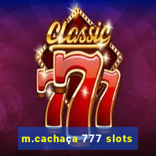 m.cachaça 777 slots