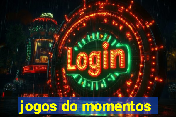 jogos do momentos