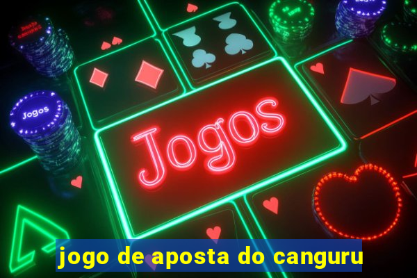 jogo de aposta do canguru