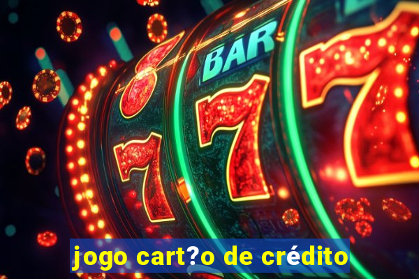 jogo cart?o de crédito