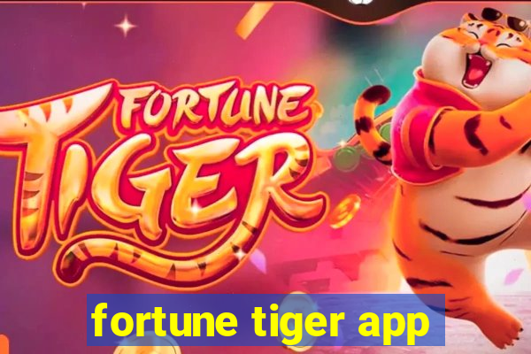 fortune tiger app