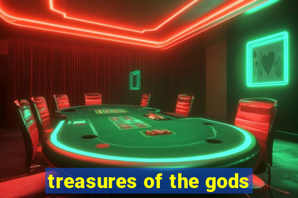 treasures of the gods