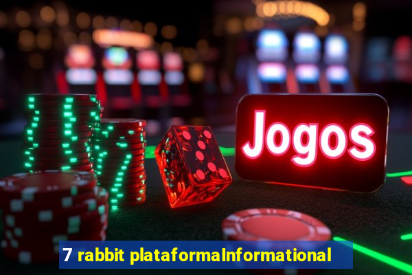 7 rabbit plataformaInformational