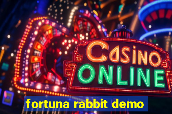 fortuna rabbit demo