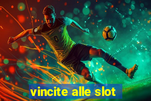 vincite alle slot