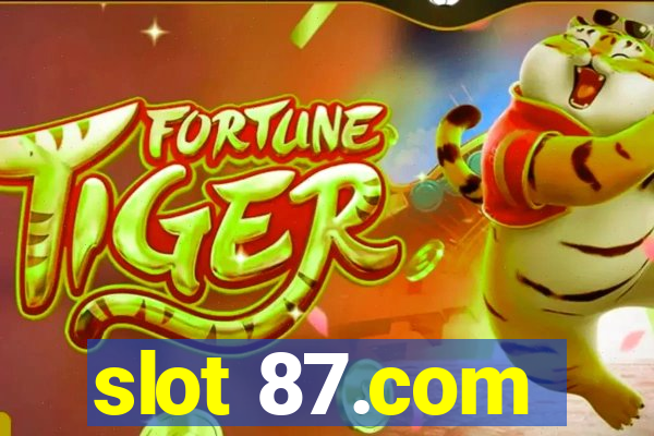 slot 87.com