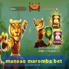 mansao maromba bet