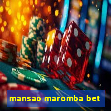 mansao maromba bet