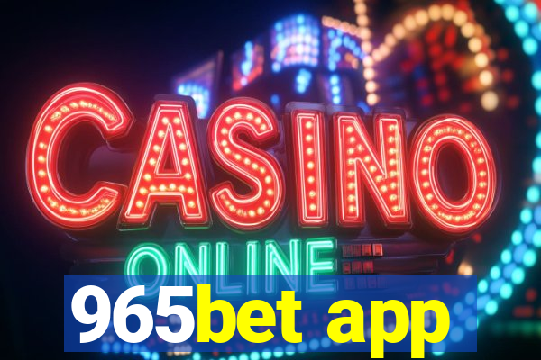 965bet app