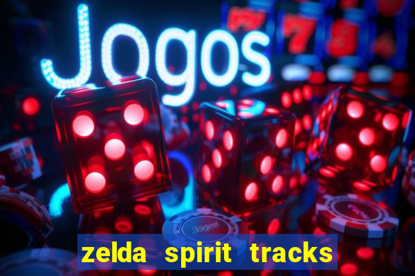 zelda spirit tracks rom pt br