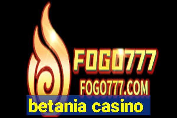 betania casino