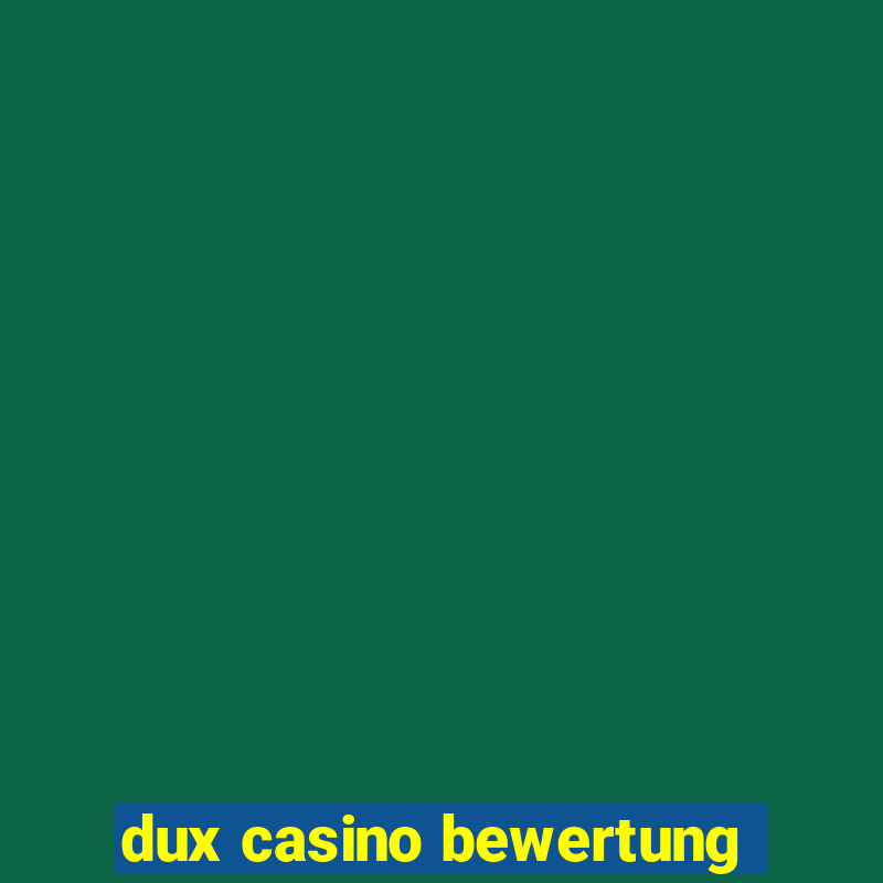 dux casino bewertung