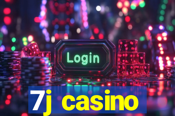 7j casino