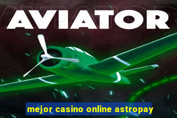 mejor casino online astropay