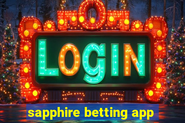 sapphire betting app