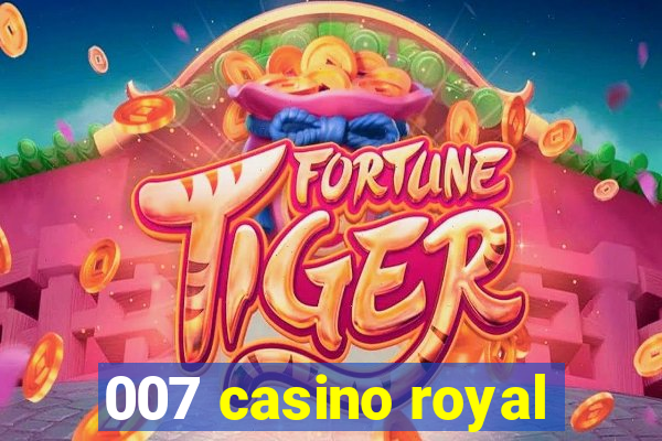 007 casino royal