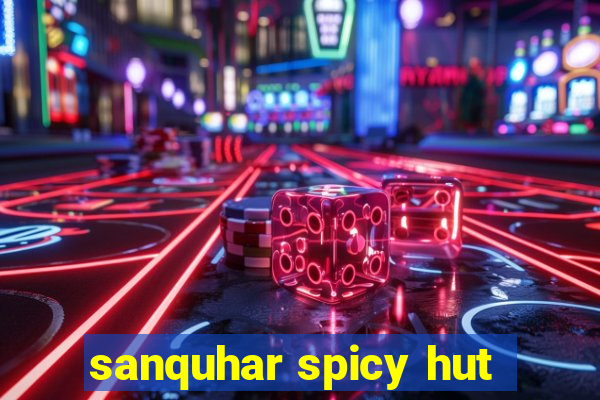 sanquhar spicy hut