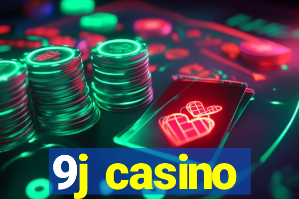 9j casino