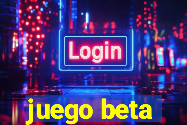 juego beta