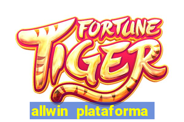 allwin plataforma de jogos