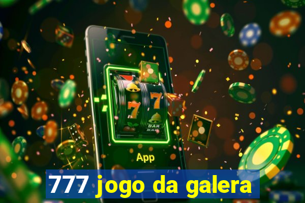 777 jogo da galera