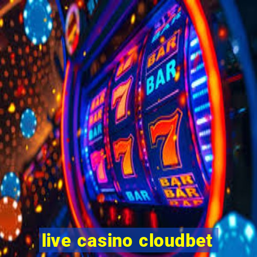 live casino cloudbet