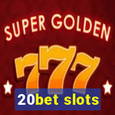 20bet slots