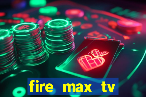 fire max tv futebol ao vivo 2023