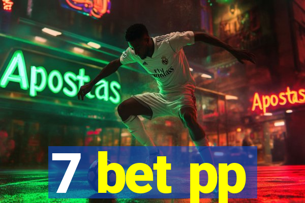 7 bet pp