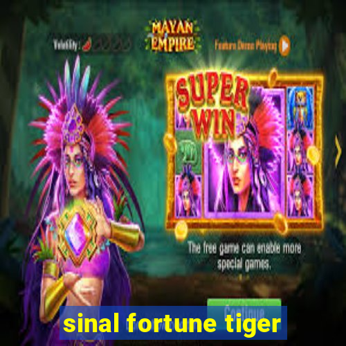 sinal fortune tiger