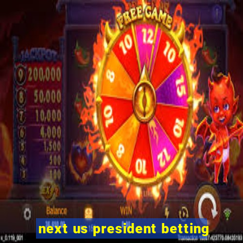 next us president betting