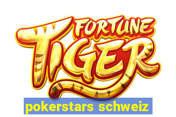 pokerstars schweiz