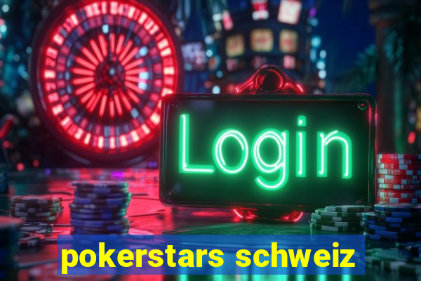 pokerstars schweiz