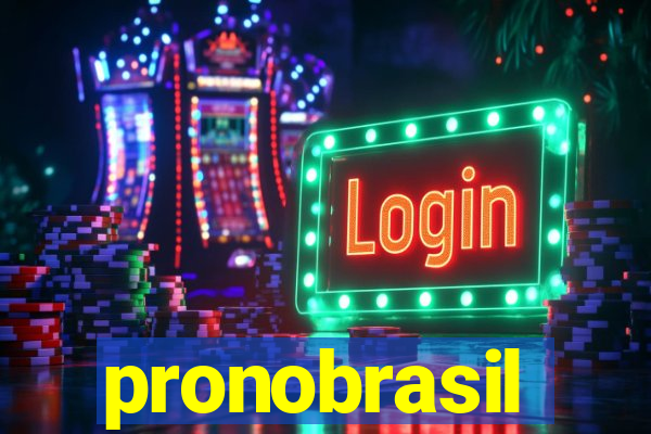 pronobrasil