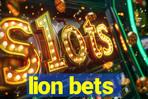 lion bets