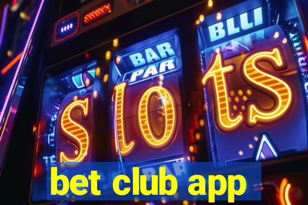 bet club app