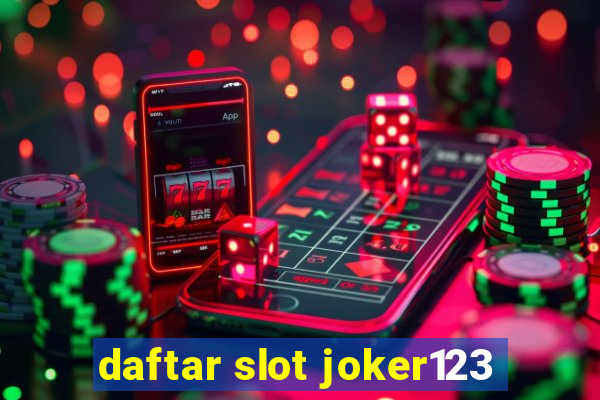 daftar slot joker123