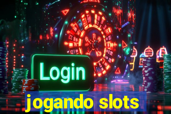 jogando slots