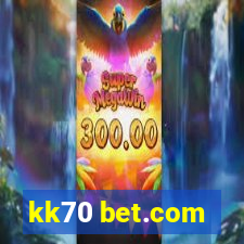 kk70 bet.com