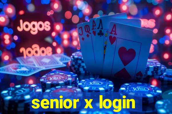 senior x login