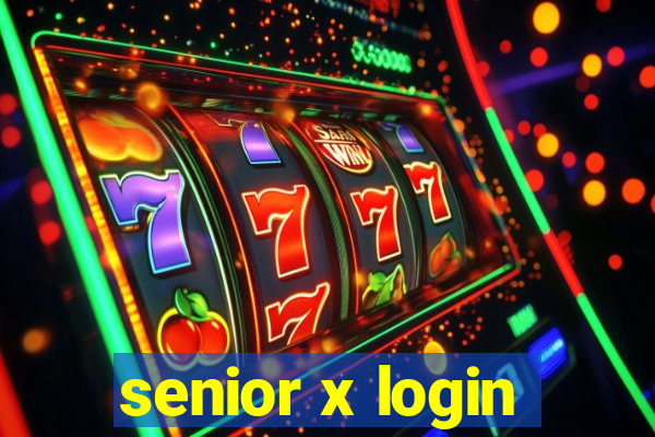 senior x login