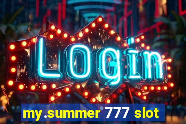 my.summer 777 slot