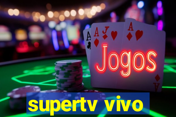 supertv vivo