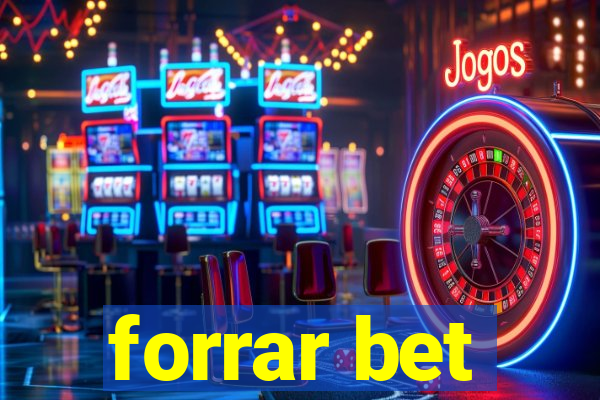 forrar bet