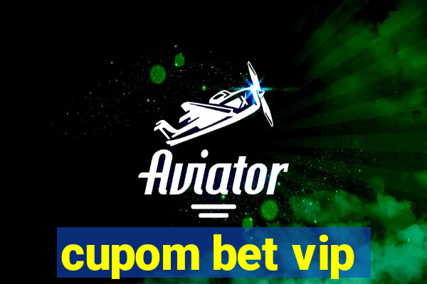 cupom bet vip