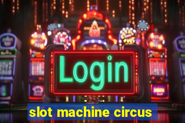 slot machine circus