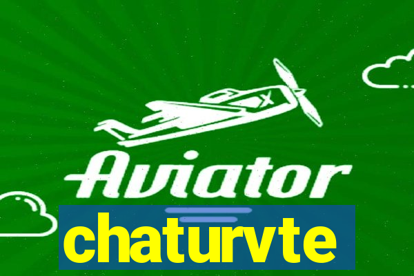 chaturvte