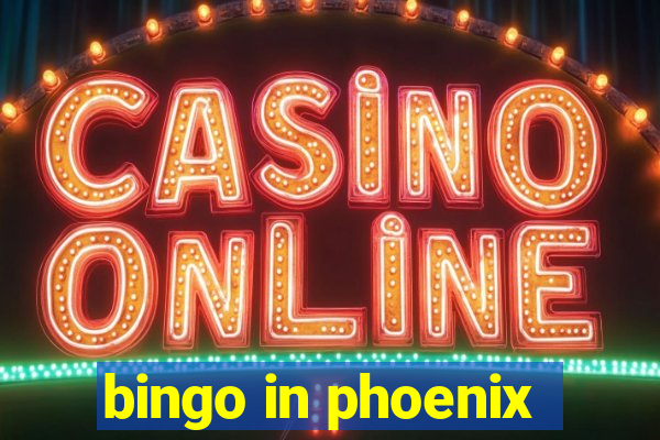 bingo in phoenix