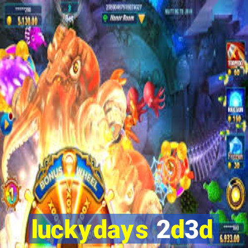 luckydays 2d3d