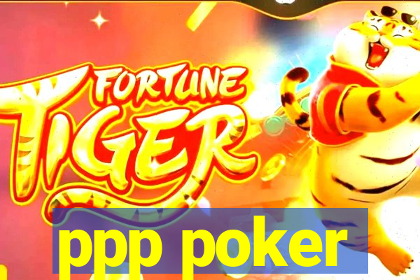 ppp poker